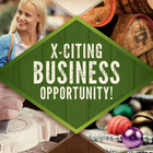 X-citing Business Opportunity!